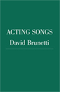 Acting Songs by David Brunetti